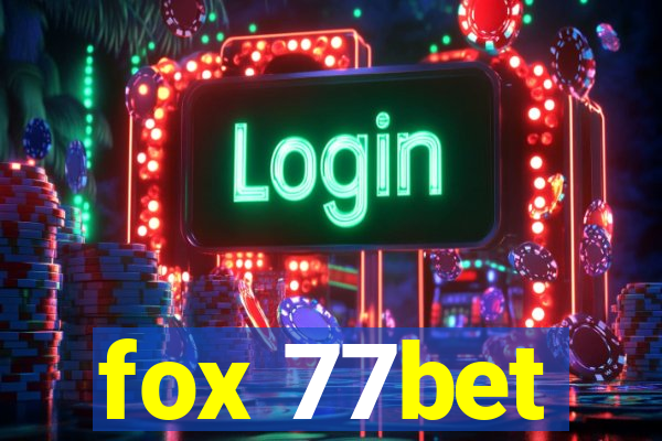 fox 77bet